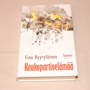 Eino Hyyryläinen Kaukopartioelämää